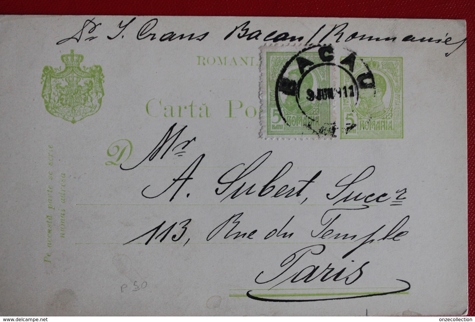 1911     ENTIER  CARTE   POSTALE  DE  5  BANI   VERT     PLUS  TIMBRE  PARTIE  DE  BACAU     POUR  LA  FRANCE - Lettres & Documents