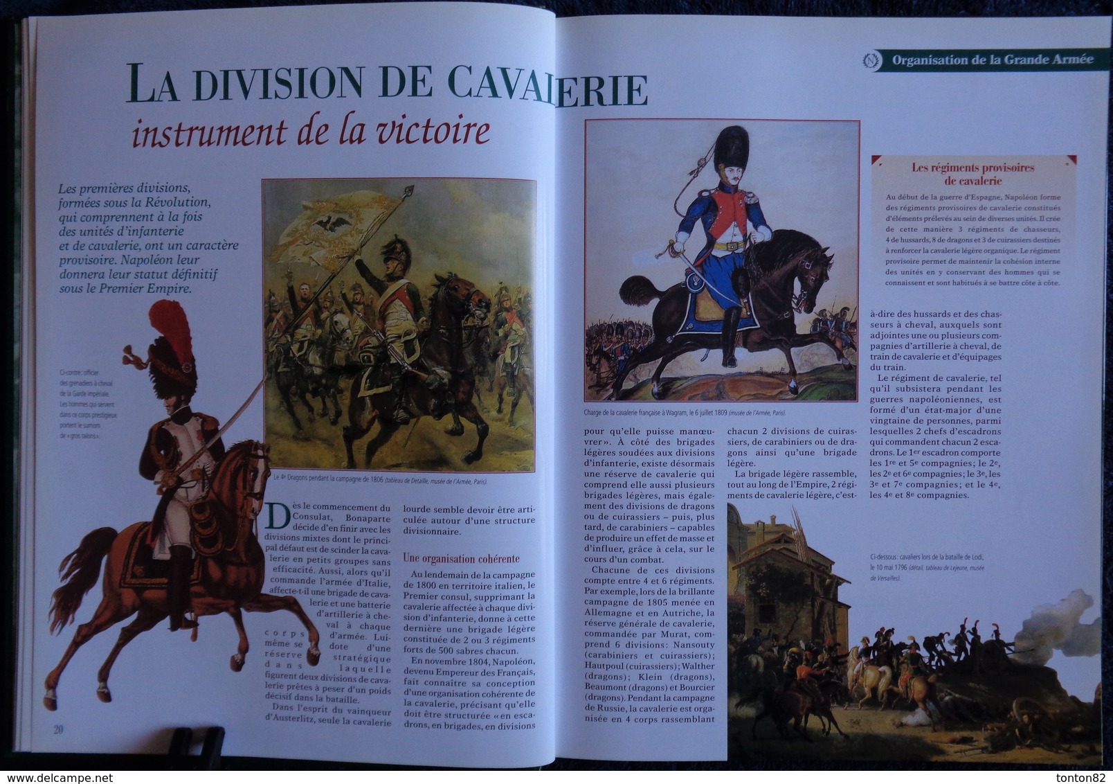 La Glorieuse Épopée de Napoléon - Au cœur de la Grande Armée - Éditions ATLAS - ( 2004 ) .