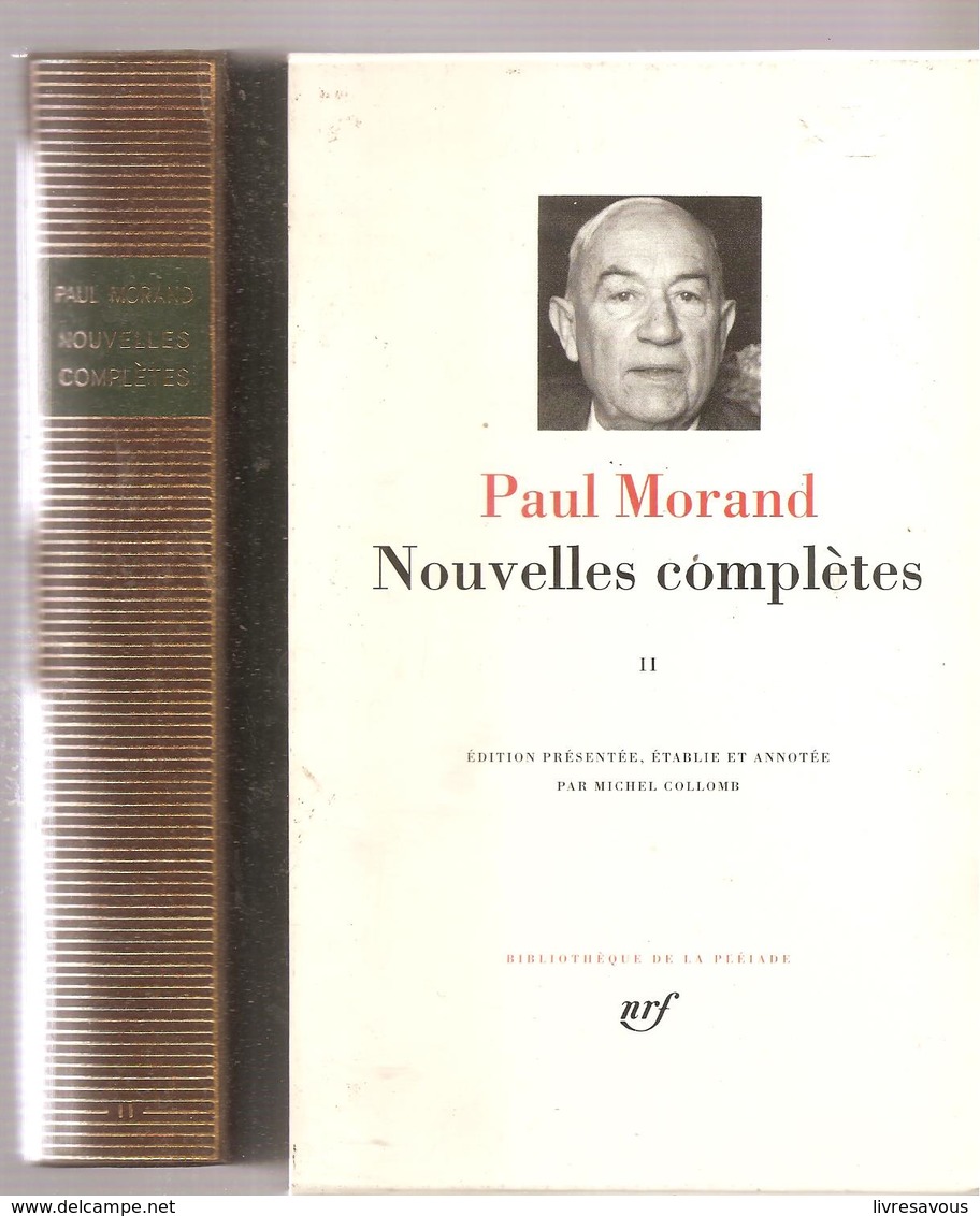 La Pléiade Paul Morand Nouvelles Complètes Tome II à L'état Neuf De 1193 Pages De 1992 - La Pléiade