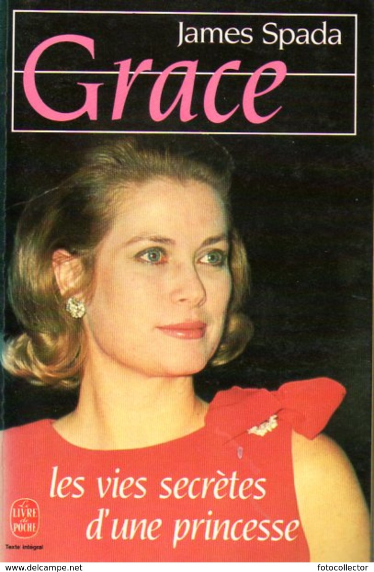 Grace (Kelly) : Les Vies Secrètes D'une Princesse Par Spada (ISBN 2253049522 EAN 9782253049524) - Biographie