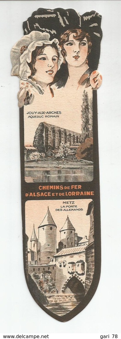 Ancien Marque Page METZ Chemins De Fer D'Alsace Et De Lorraine - Alsaciennes - Jouy Aux Arches, La Porte Des Allemands - Marque-Pages