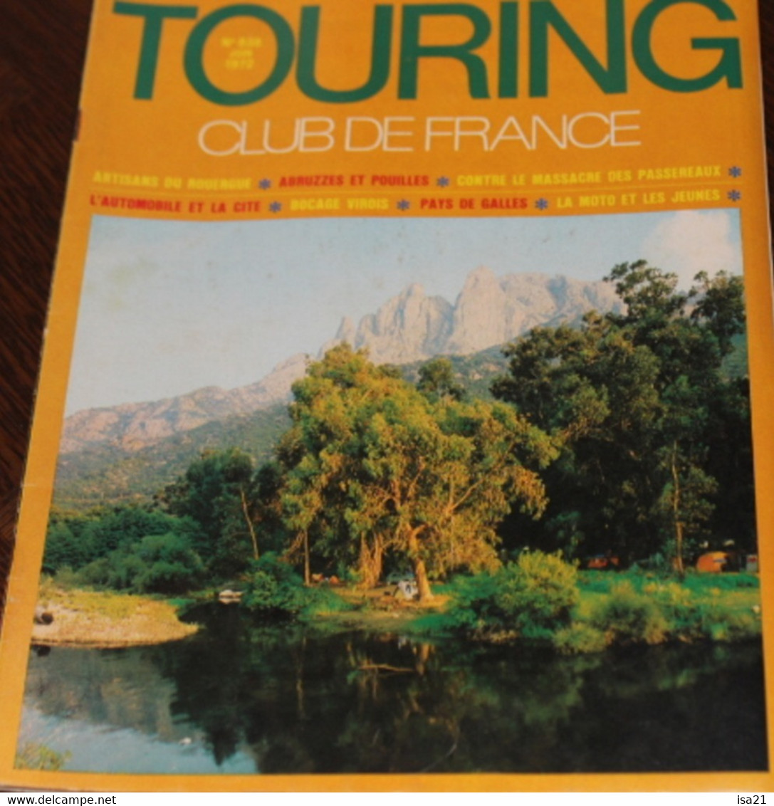 La Revue Du Touring Club 1972 Juin: Le Porto Corse, Le Rouergue, Pays De Galles, Abruzzes Et Pouille. Sommaire Scanné. - Tourisme & Régions