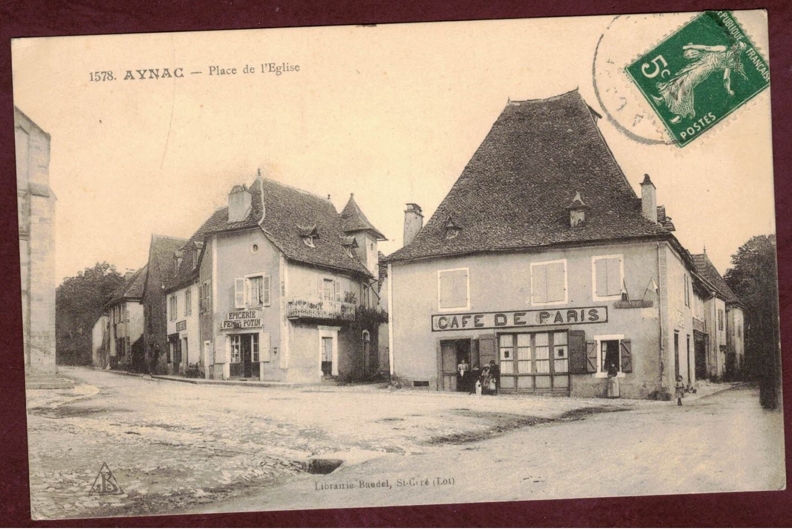 AYNAC Place De L'église épicerie Potin * Café De Paris  * Aynac Arrondissement De Figeac * Lot 46120 - Autres & Non Classés