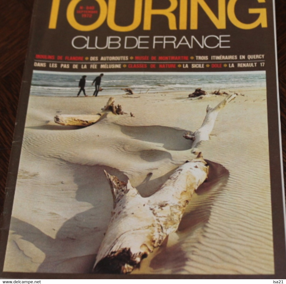 La Revue Du Touring Club 1972 Septembre: La Camargue, Les Moulins De Flandre, Montmartre,  Sommaire Est Scanné - Tourisme & Régions