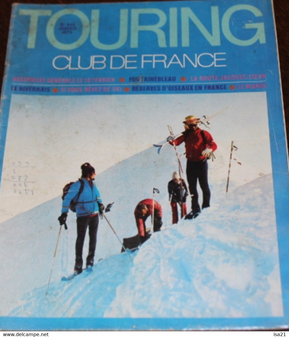 La Revue Du Touring Club 1973 Janvier, La Route Jacques Coeur, Nivernais, Le MAROC, Le Sommaire Est Scanné - Tourisme & Régions