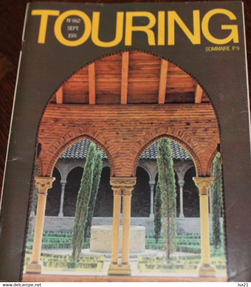 La Revue Du Touring Club 1974 Septembre: Belle-Isle, Les Invalides, Toulouse, Les Canaries, ,  Sommaire Est Scanné - Tourisme & Régions