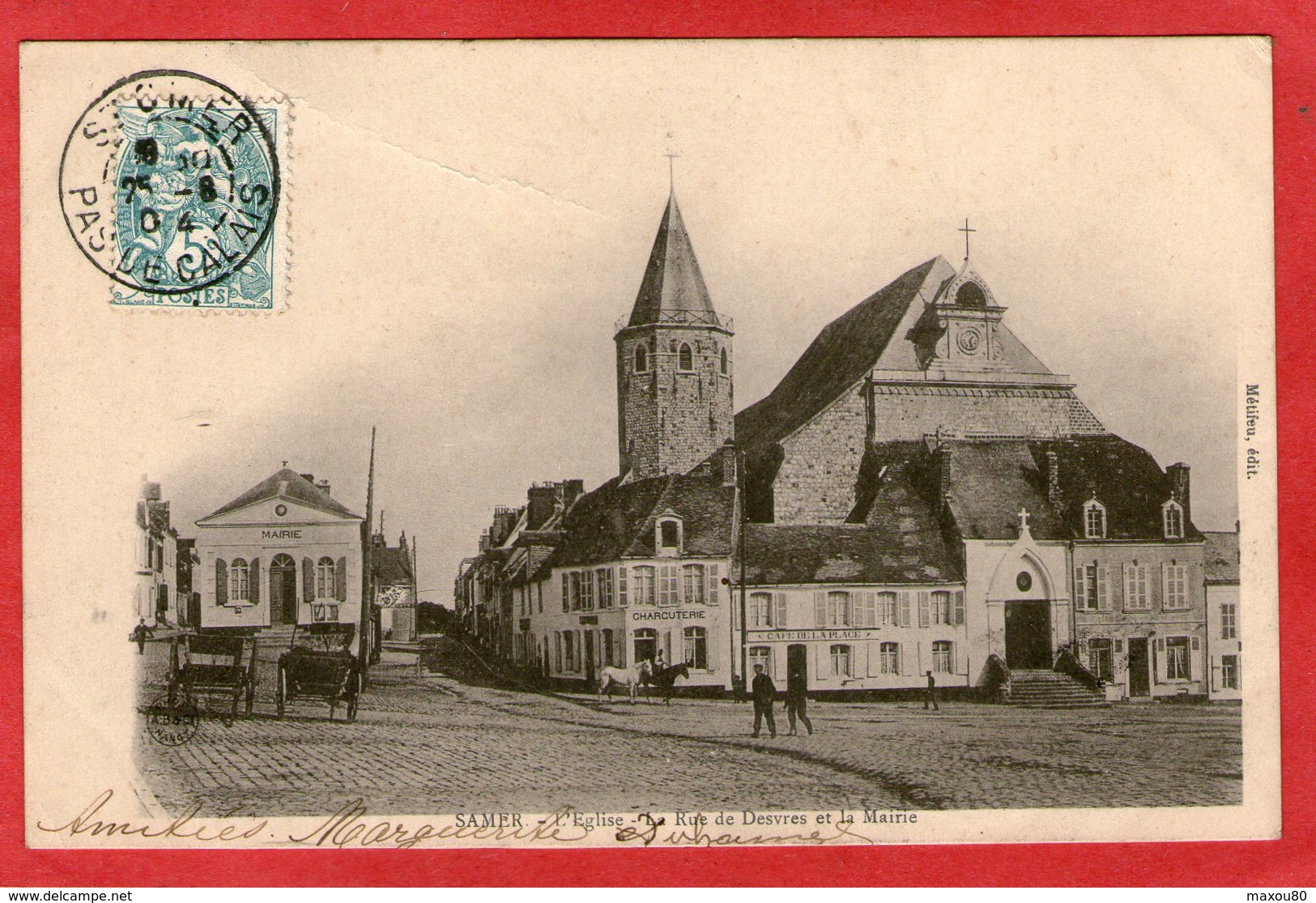 SAMER - L'Eglise - La Rue De Desvres Et La Mairie - 1904 - - Samer