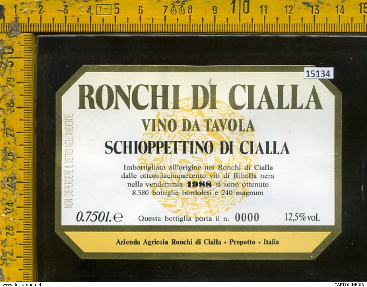 Etichetta Vino Liquore Schioppettino Di Cialla 1988 Ronchi-Prepotto - Altri & Non Classificati