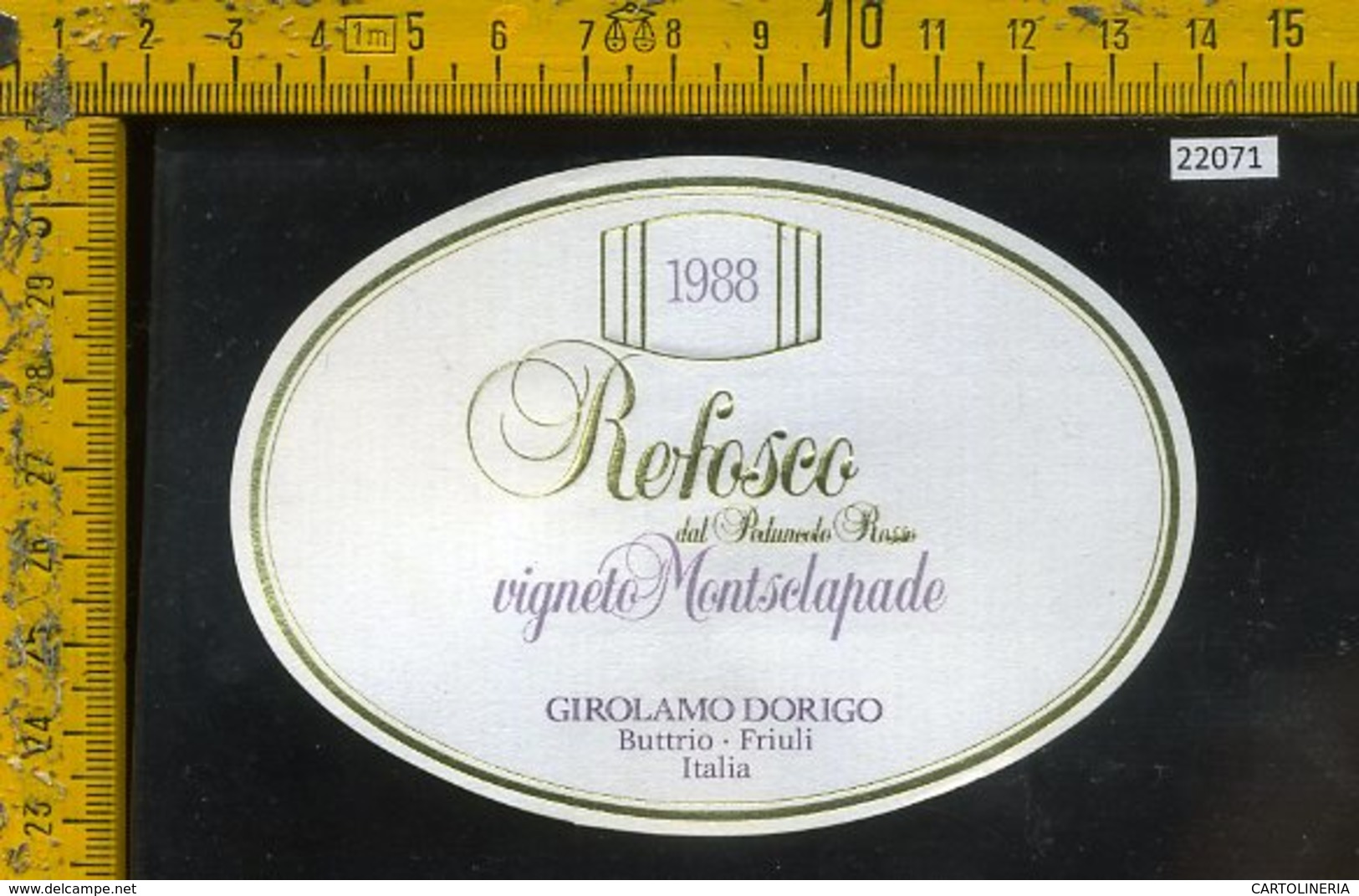 Etichetta Vino Liquore Refosco 1988 Girolamo Dorigo-Buttrio UD - Altri & Non Classificati