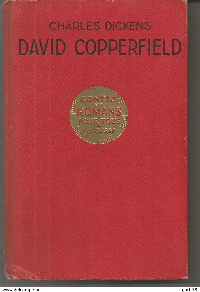 Charles DICKENS David Copperfield - Contes Et Romans Pour Tous - Larousse -  1937 - 1901-1940