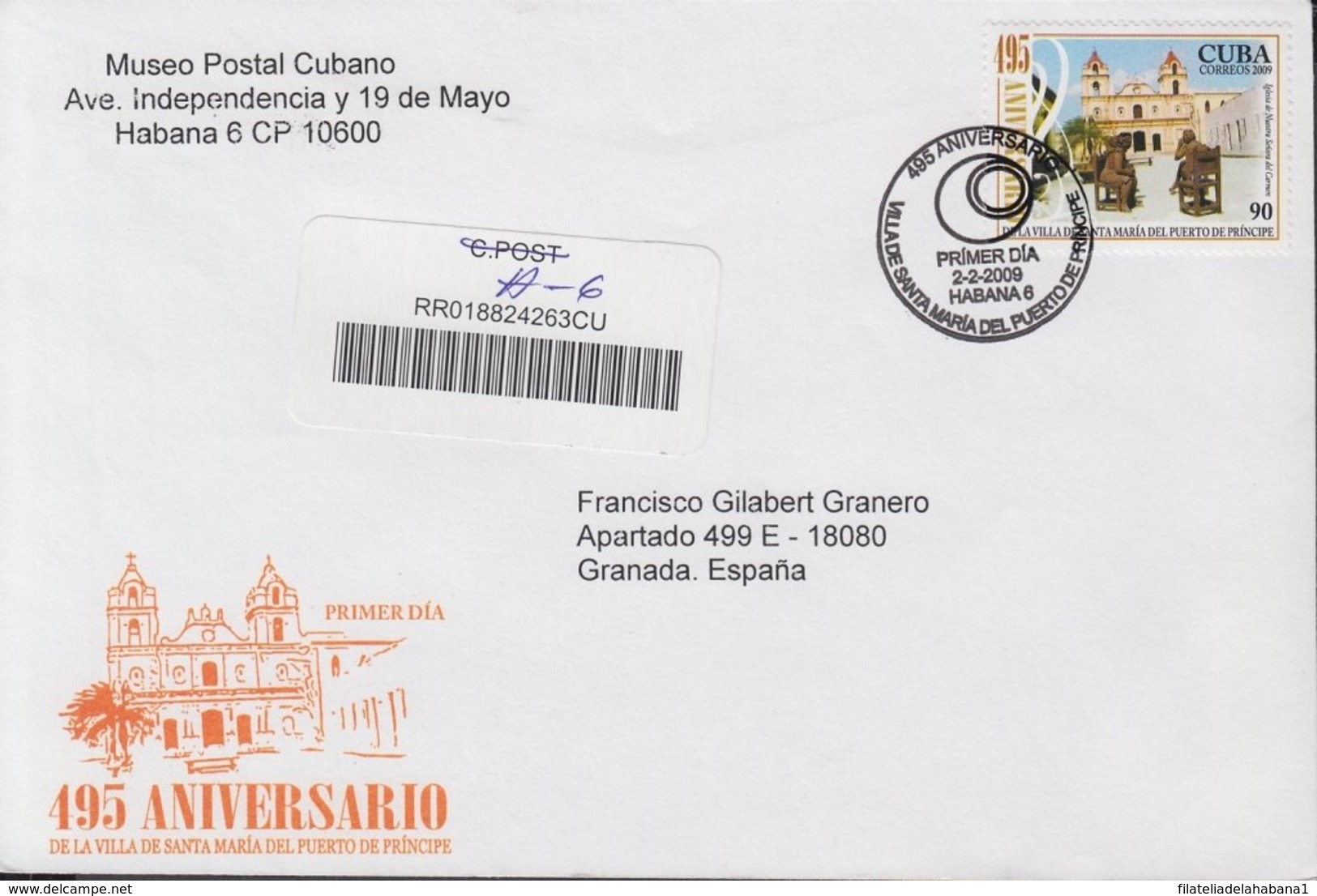 2009-FDC-78 CUBA FDC 2009. REGISTERED COVER TO SPAIN. 495 ANIV FUNDACION DE PUERTO PRINCIPE, CAMAGUEY. - FDC