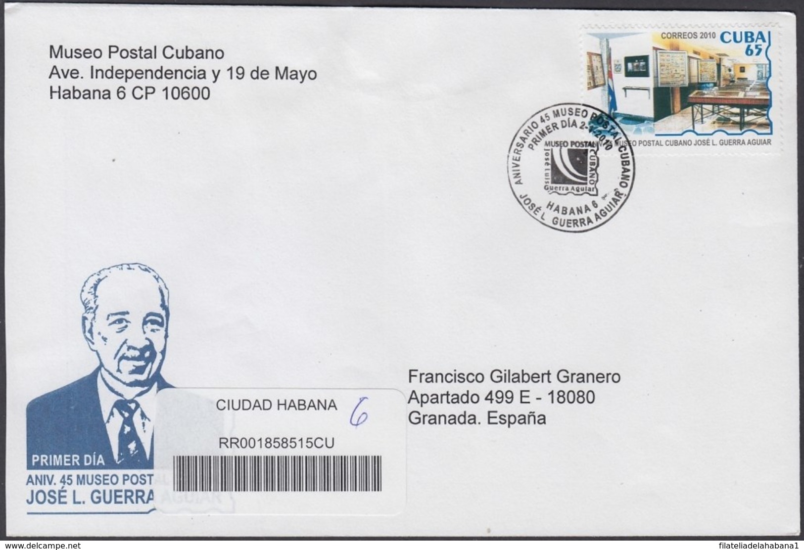 2010-FDC-69 CUBA FDC 2010. REGISTERED COVER TO SPAIN. 45 ANIV MUSEO POSTAL CUBANO JOSE L. GUERRA AGUIAR, POSTAL HISTORY. - FDC