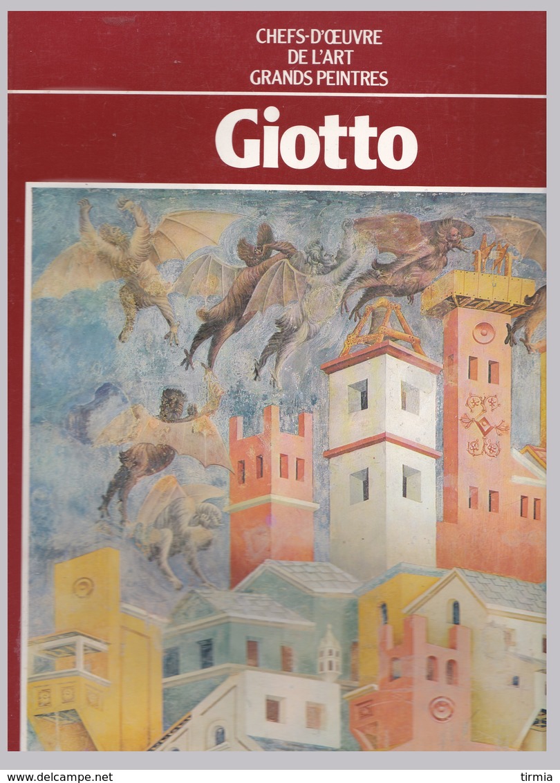 Giotto - Chefs-D'Oeuvre De L'Art - Grands Peintres - Hachette - Art