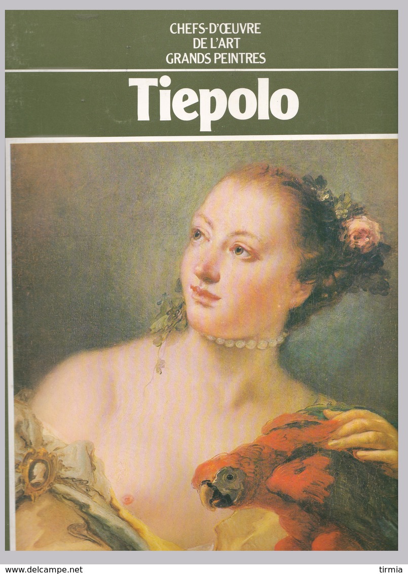 Tiepolo - Chefs-D'Oeuvre De L'Art - Grands Peintres - Hachette - Art