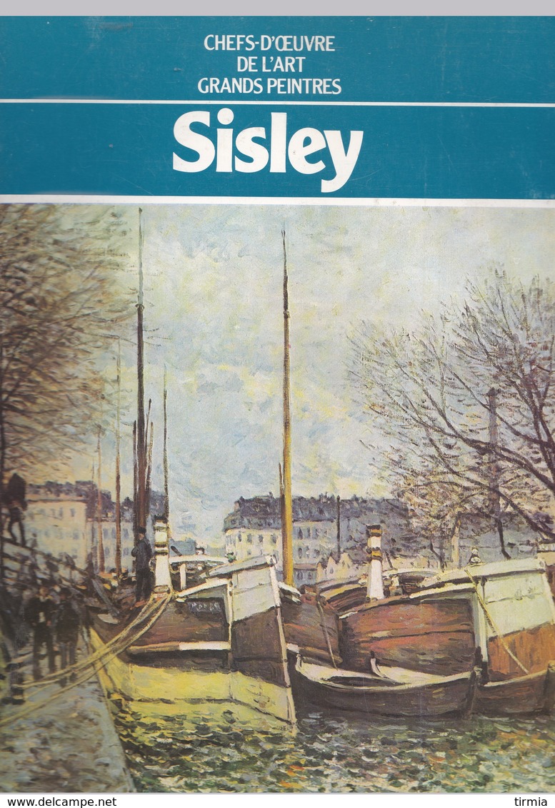 Sisley- Chefs-D'Oeuvre De L'Art - Grands Peintres - Hachett - Art