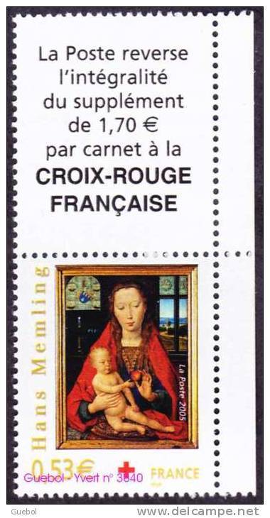 France N° 3840.** Croix Rouge 2005 Avec Le Logo Et Bdf  à Droite - Peinture - Vierge à L'enfant De Hans Memling - Neufs