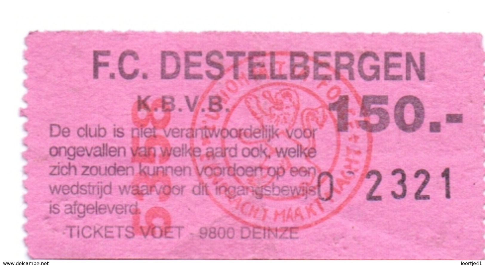 Ticket D' Entrée Ingangsticket - Voetbalploeg F.C. Destelbergen - 150 Frank - Tickets D'entrée