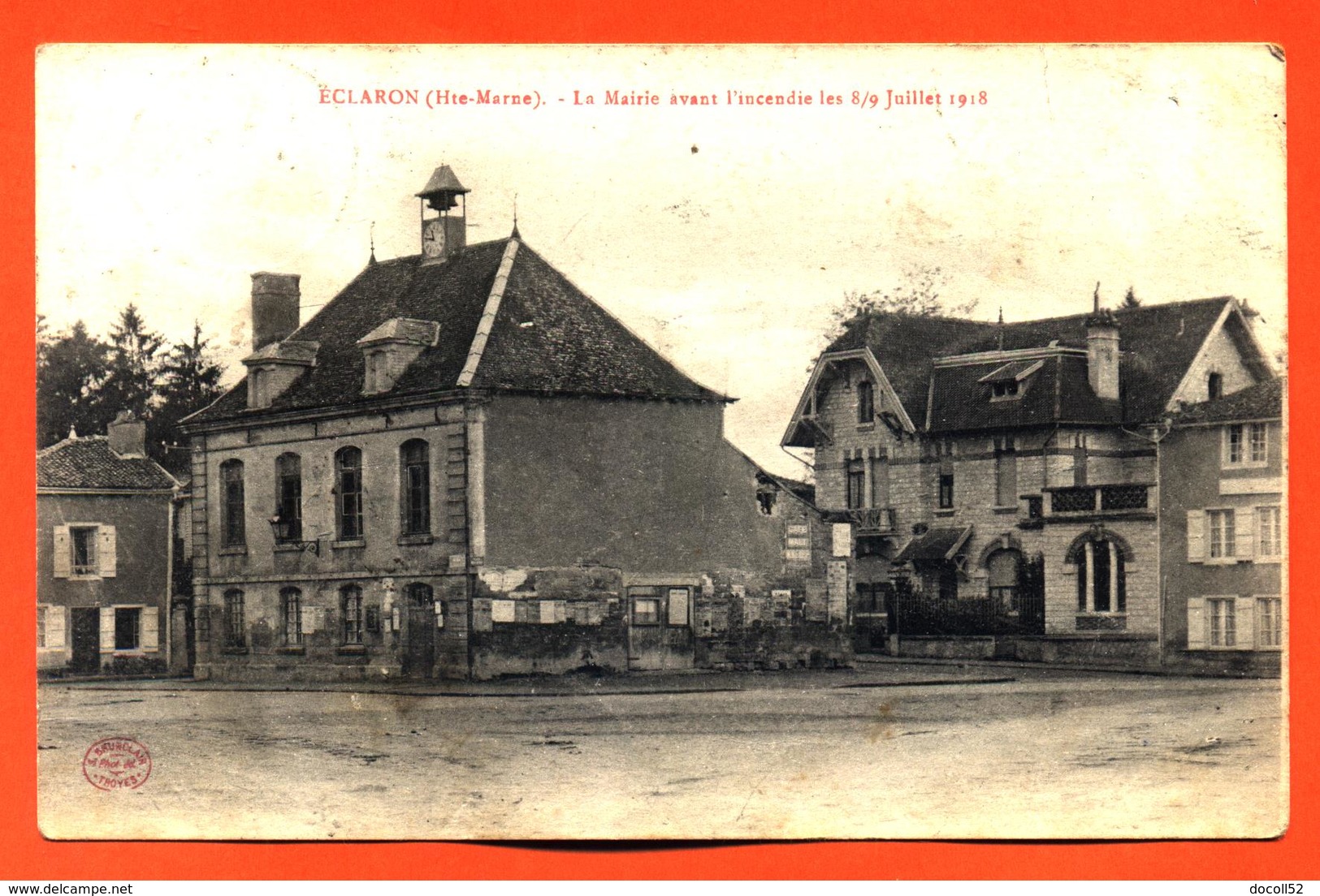 CPA 52 éclaron " La Mairie Avant L'incendie Des 8/9 Juillet 1918 " - Eclaron Braucourt Sainte Liviere