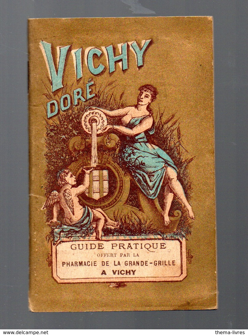 Vichy (03 Allier) Guide Pratique PHARMACIE DE LA GRANDE GRILLE  "VICHY DORE" (PPP17435) - Advertising