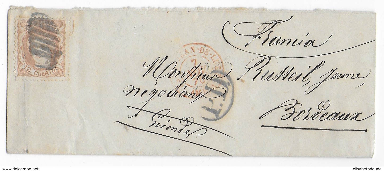 ESPAGNE - 1870 - LETTRE De MADRID => BORDEAUX - ENTREE AMBULANT ST JEAN DE LUZ - Cartas & Documentos