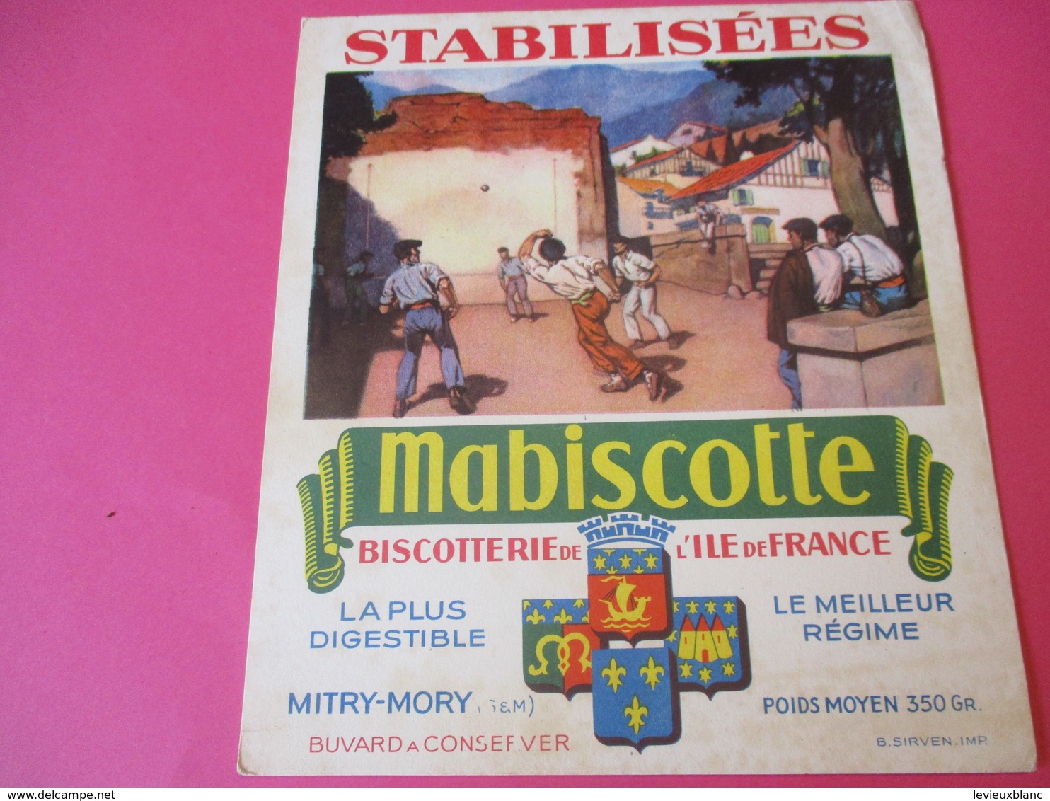 Buvard//Stabilisées/MABISCOTTE/Pelote Basque /Biscotterie Ile De France/MITRY-MORY (S&M)/Sirven/Vers 1940-1960  BUV435 - Biscotti