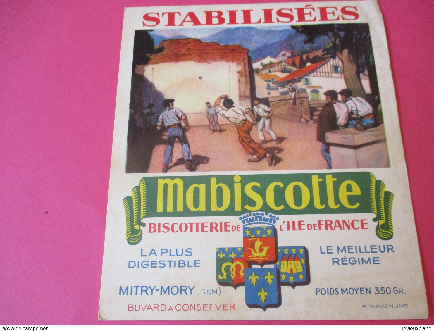 Buvard//Stabilisées/MABISCOTTE/Pelote Basque /Biscotterie Ile De France/MITRY-MORY (S&M)/Sirven/Vers 1940-1960  BUV435 - Biscottes
