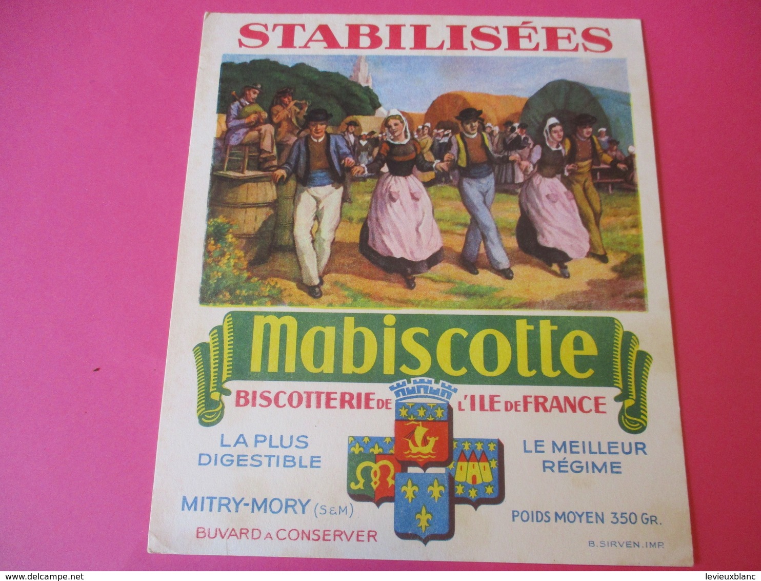 Buvard//Stabilisées/MABISCOTTE/Danses Bretonnes/Biscotterie Ile De France/MITRY-MORY (S&M)/Sirven/Vers 1940-1960  BUV438 - Bizcochos