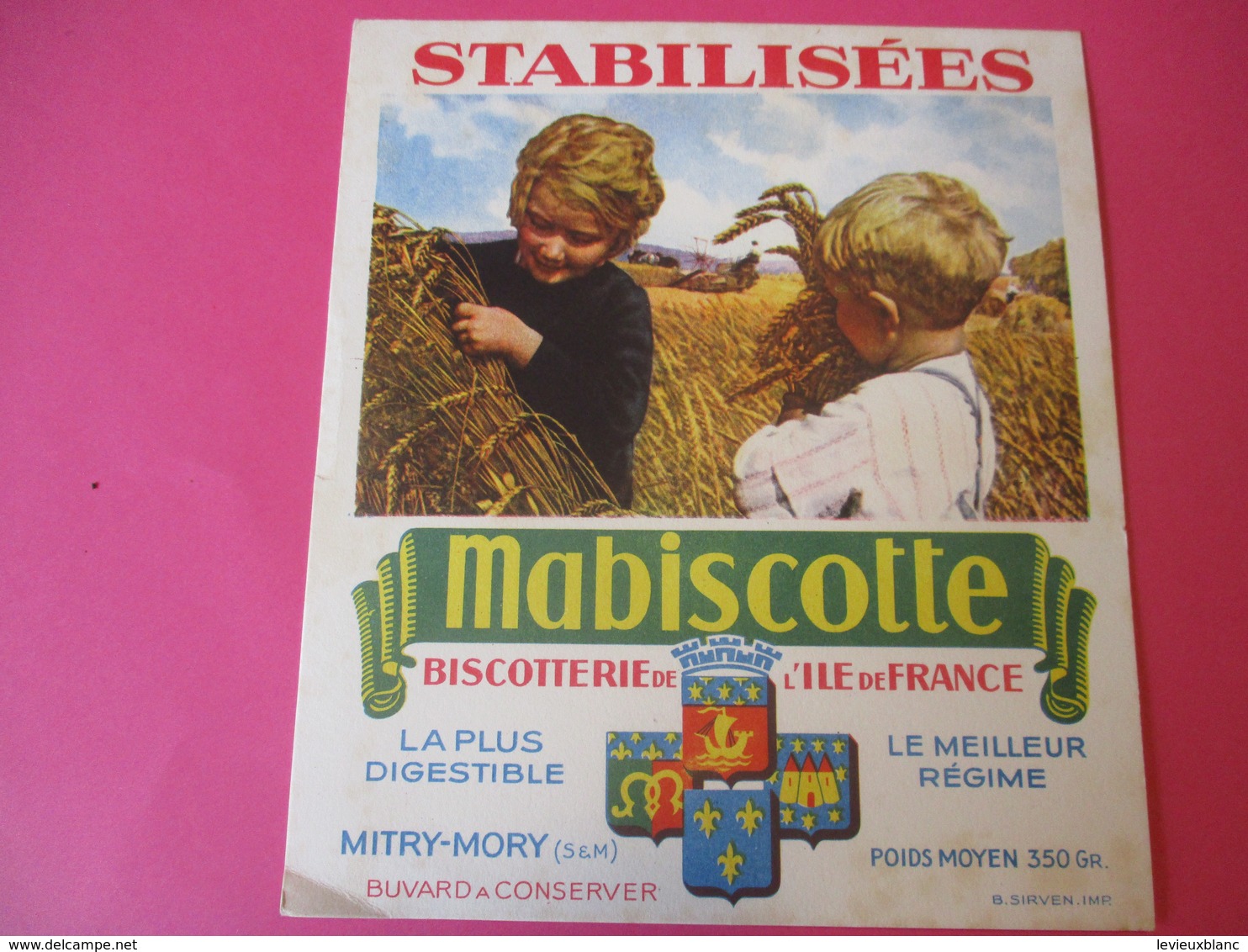 Buvard//Stabilisées/MABISCOTTE/MOISSON/Biscotterie Ile De France/MITRY-MORY(S&M)/Sirven/Vers 1940-60  BUV441 - Biscottes