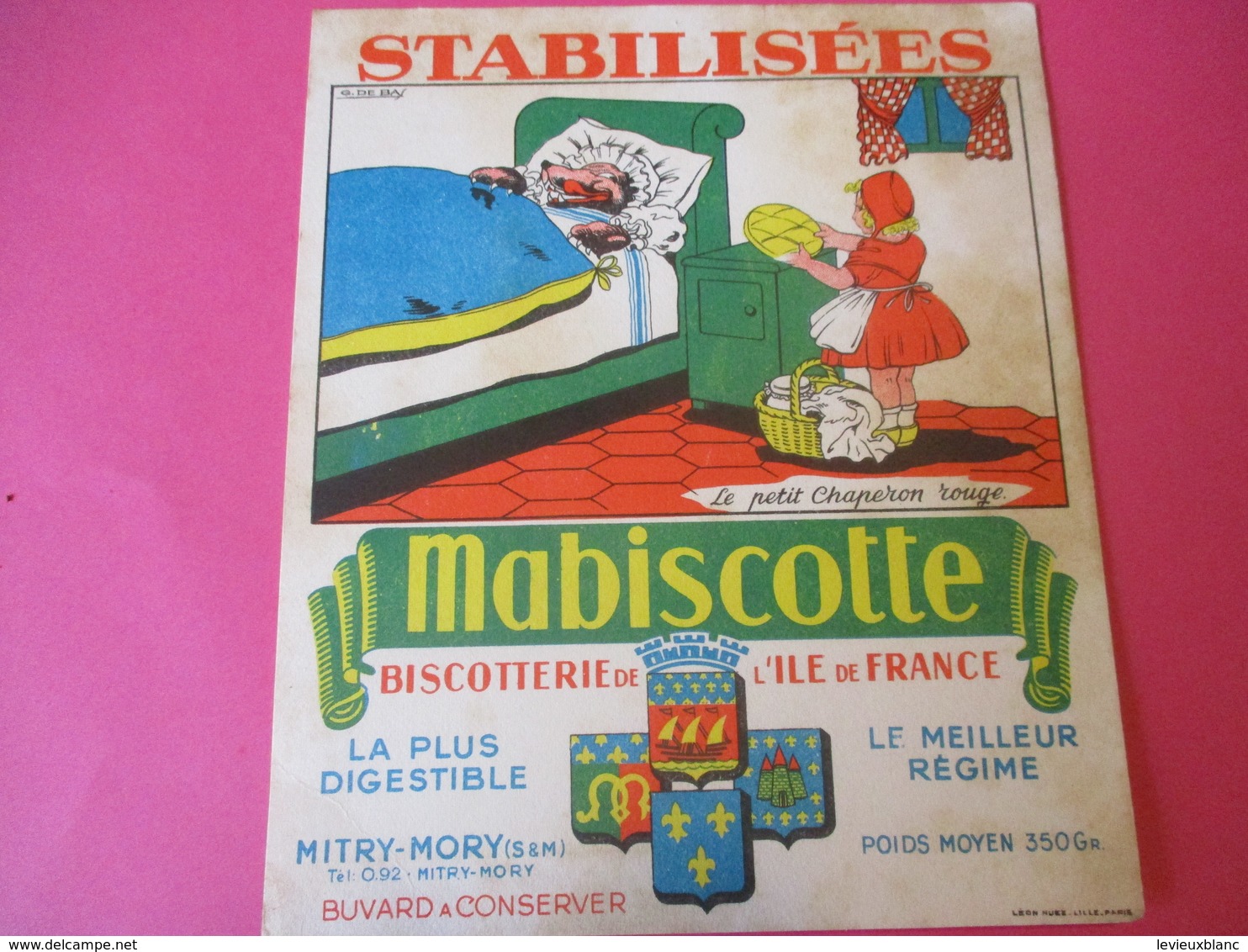 Buvard//Stabilisées/MABISCOTTE/Petit Chaperon Rouge/Biscotterie Ile De France/MITRY-MORY(S&M)/Nuez/Vers1940-60  BUV442 - Biscotti