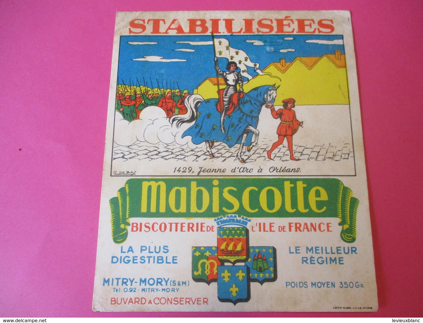 Buvard//Stabilisées/MABISCOTTE/Jeanne D'Arc Orléans/Biscotterie Ile De France/MITRY-MORY(S&M)/NUEZ/Vers1940-60  BUV443 - Biscotti