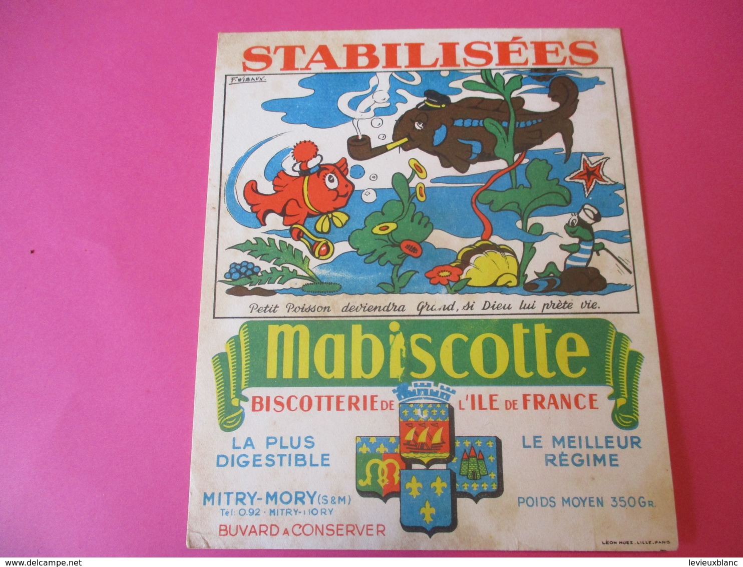 Buvard//Stabilisées/MABISCOTTE/Petit Poisson .../Biscotterie Ile De France/MITRY-MORY(S&M)/NUEZ/Vers1940-60  BUV444 - Biscotti