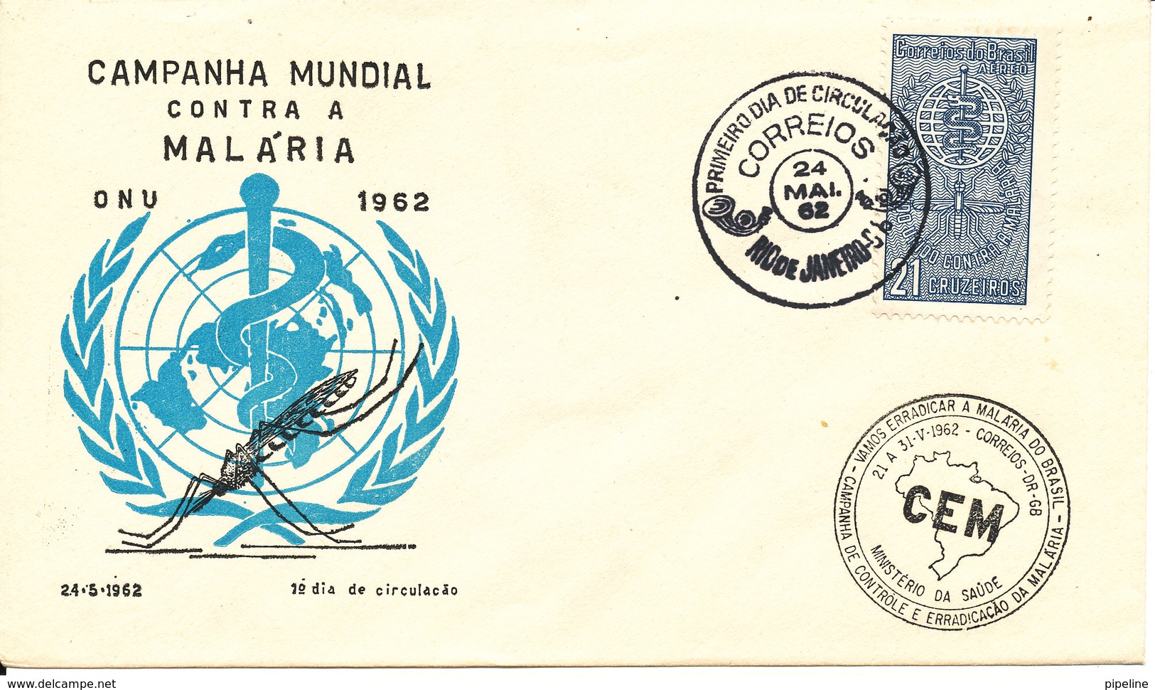 Brazil FDC 24-5-1962 The World Against Malaria With Cachet - FDC
