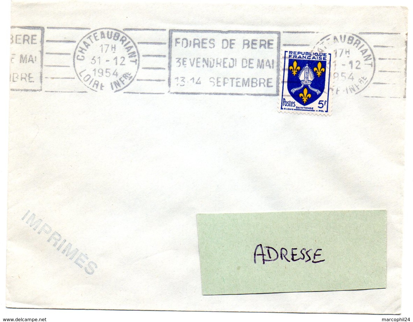 LOIRE INFERIEURE - Dépt N° 44 = CHATEAUBRIANT 1954 = FLAMME RBV 'FOIRES De BÉRÉ / 3e VENDREDI De MAI + SEPTEMBRE' - Mechanical Postmarks (Advertisement)