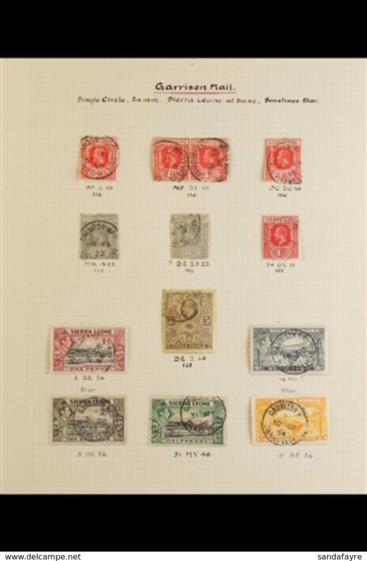 GARRISON MAIL POSTMARKS - OLD TIME STUDY COLLECTION Displayed On KGV-KGVI Stamps, Clear To Superb Strikes Written Up On  - Sierra Leone (...-1960)