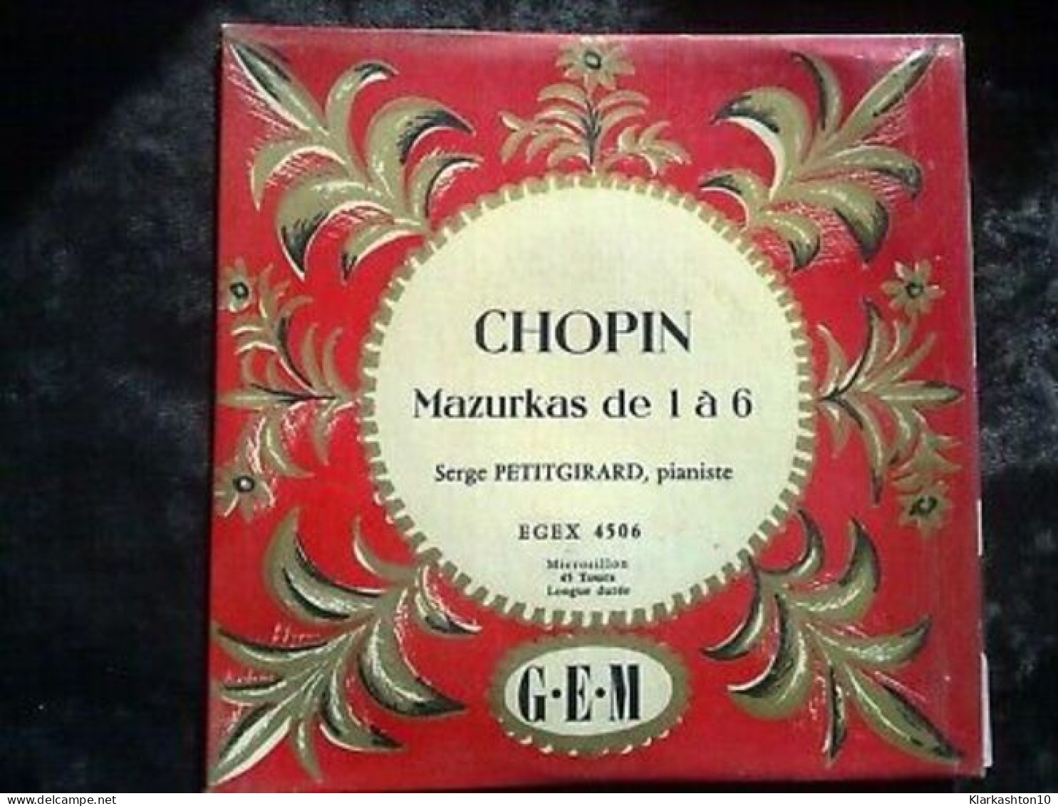Chopin Mazurkas De 1 à 6 Serge Petitgirard Pianiste 45T GEM EGEX 4506 - Unclassified