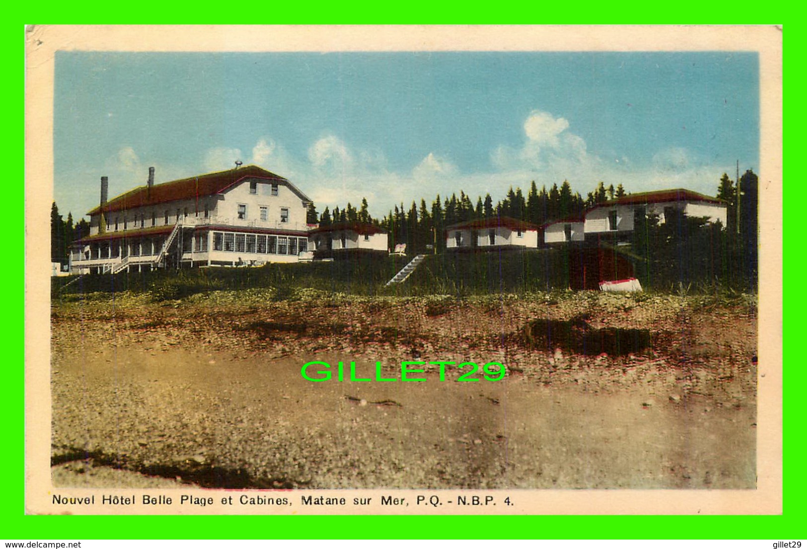 MATANE SUR MER, QUÉBEC - NOUVEL HÔTEL BELLE PLAGE ET CABINES - N. B. P. - ÉCRITE - PECO - - Autres & Non Classés