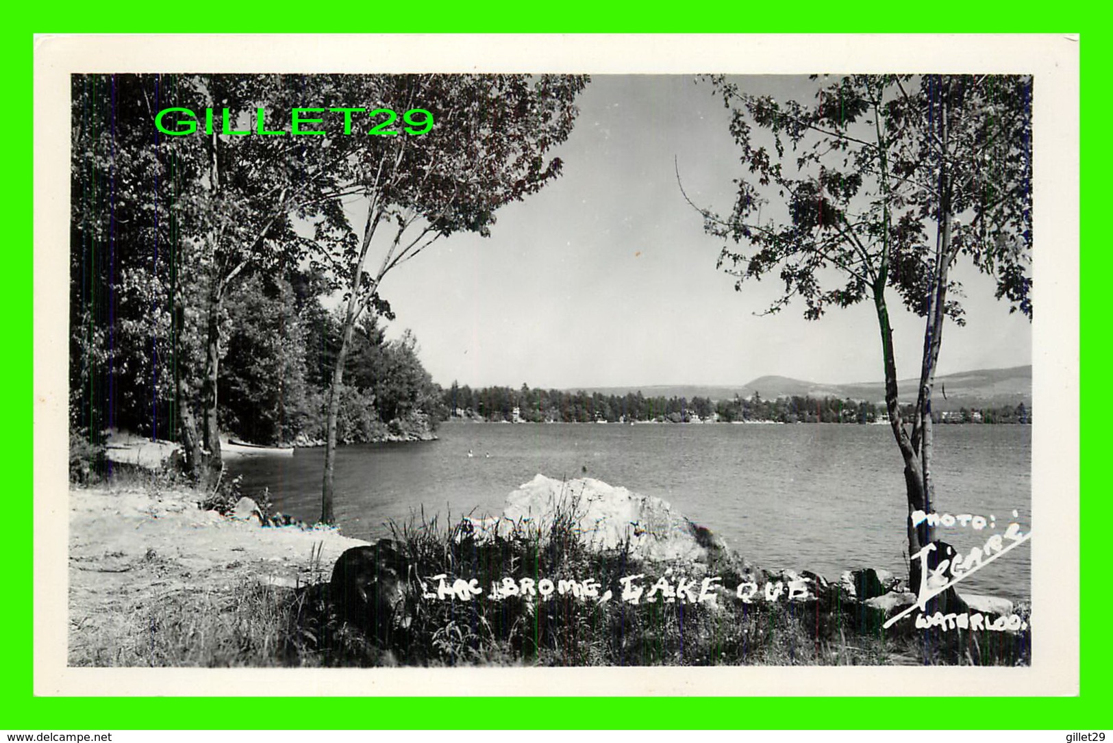 LAC BROME, QUÉBEC - VIEW OF BROME LAKE - PHOTO, LÉGARÉ, WATERLOO - CARTE VRAI-PHOTO - - Autres & Non Classés