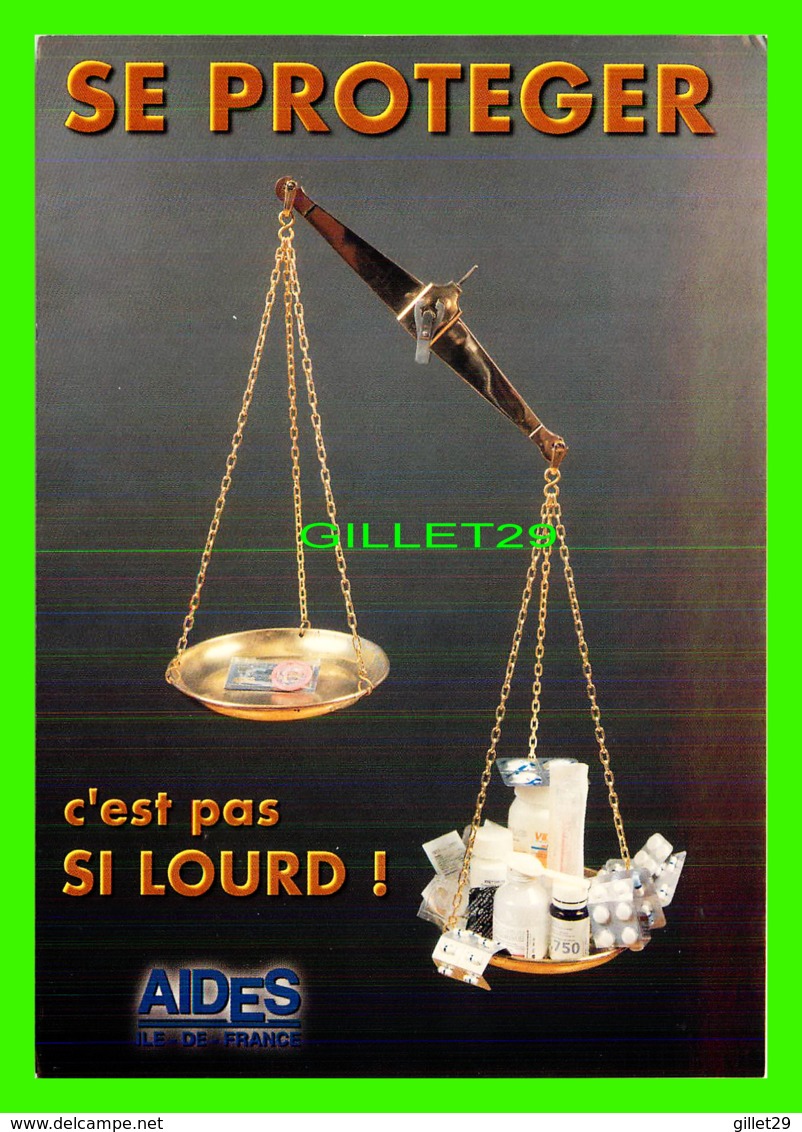 PUBLICITÉ, ADVERTISING - AIDES, IL DE FRANCE - SE PROTÉGER C'EST PAS SI LOURD, 1998 - CART COM - - Advertising