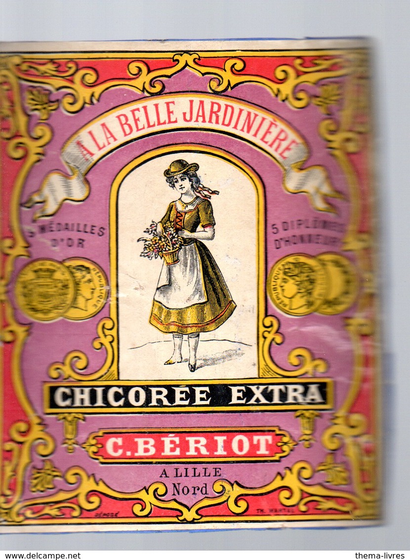 Lille (59 Nord) étiquette CHICOREE BERIOT "à La Belle Jardinière"  (PPP17447) - Advertising