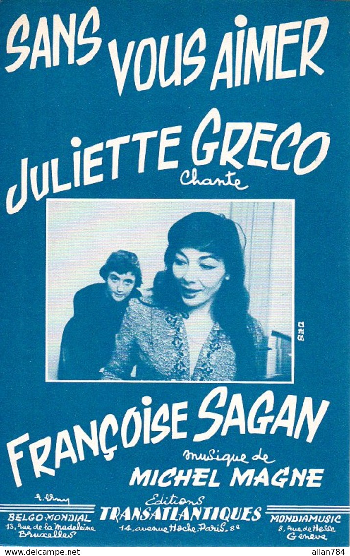 PARTITION JULIETTE GRECO CHANTE FRANCOISE SAGAN - SANS VOUS AIMER - 1956 - MICHEL MAGNE - EXC ETAT COMME NEUF - - Autres & Non Classés