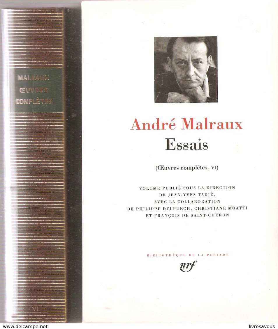 La Pléiade André Malraux Essai Oeuvres Complètes Tome VI à L'état Neuf De 1431 Pages De 2010 - La Pléiade