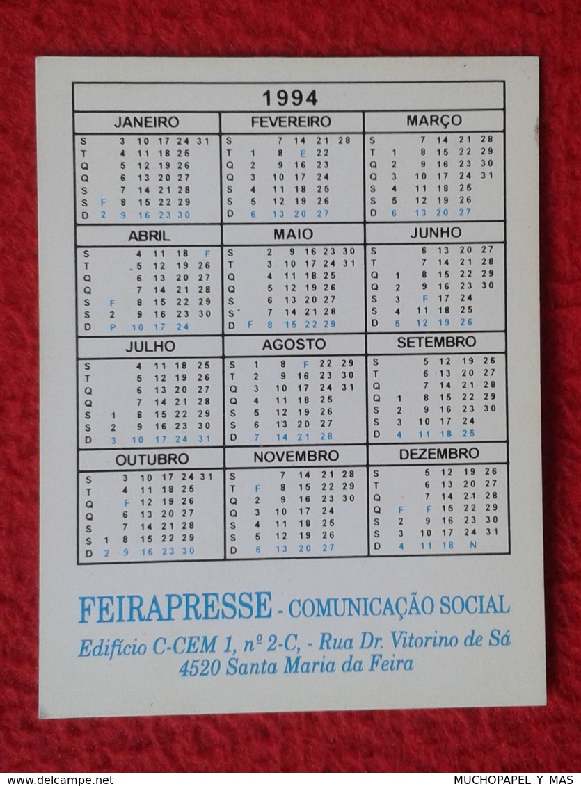 CALENDARIO DE BOLSILLO MANO PORTUGAL PORTUGUESE CALENDAR 1994 TERRAS DA FEIRA DAVEGRAFE FEIRAPRESSE SANTA MARIA DE FEIRA - Petit Format : 1991-00