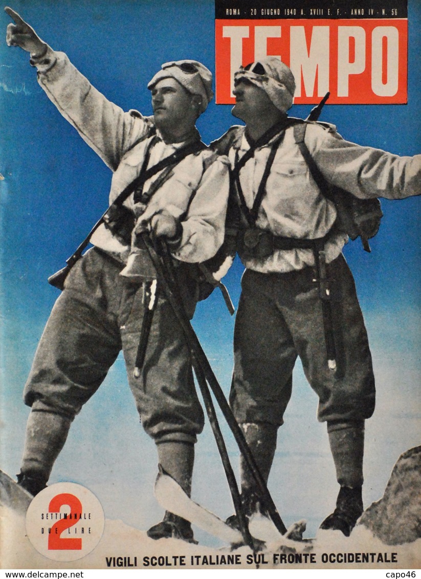 TEMPO - N° 56 - 20/6/1940 - VIGILI SCORTE ITALIANE SUL FRONTE OCCIDENTALE - Weltkrieg 1939-45