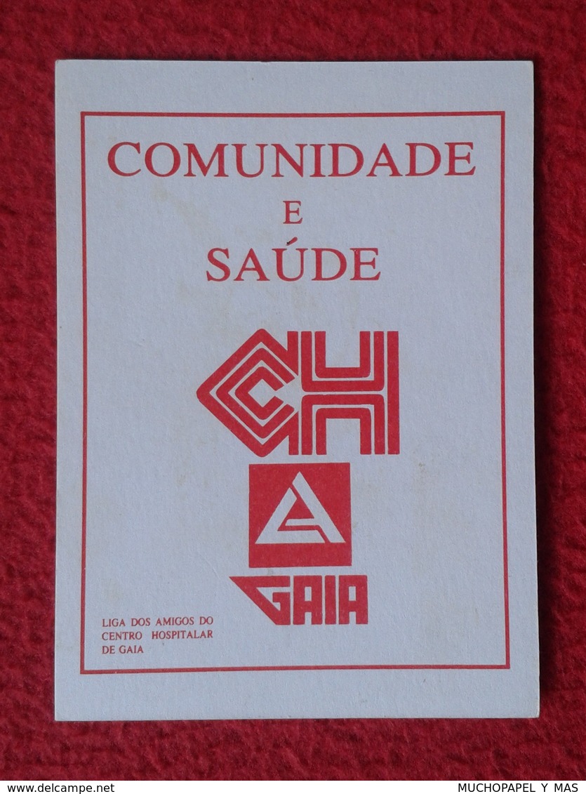 CALENDARIO DE BOLSILLO MANO PORTUGAL PORTUGUESE CALENDAR 1991 COMUNIDADE E SAÚDE CENTRO HOSPITALAR DE GAIA DOS HOSPITAIS - Tamaño Pequeño : 1991-00