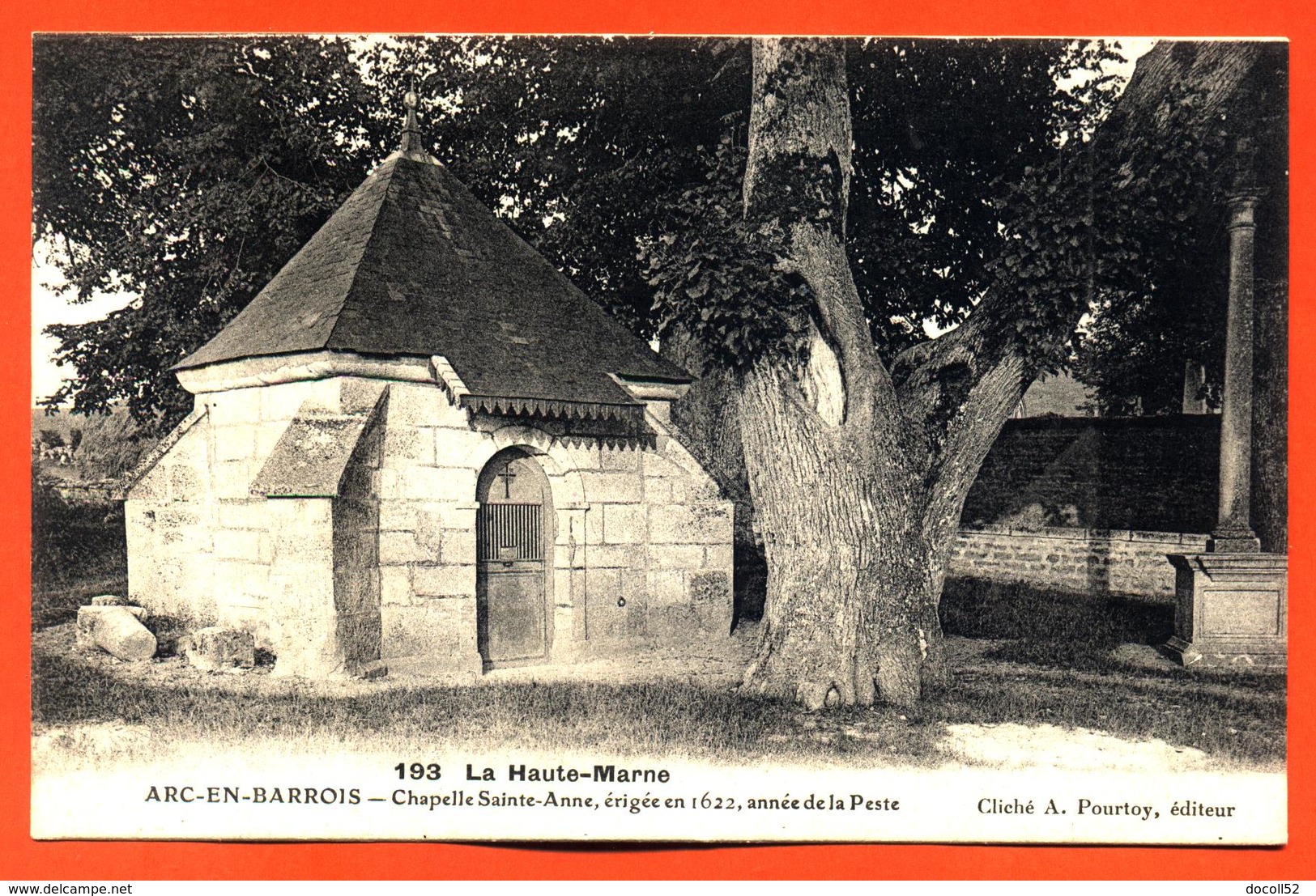 CPA 52 Arc En Barrois " Chapelle Sainte Anne érigée En 1622 " Cliché Pourtoy N° 193 - Arc En Barrois