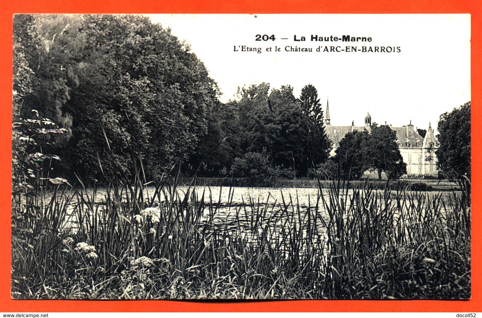 CPA 52 Arc En Barrois " L'étang Et Le Chateau " Cliché Pourtoy N°204 - Arc En Barrois