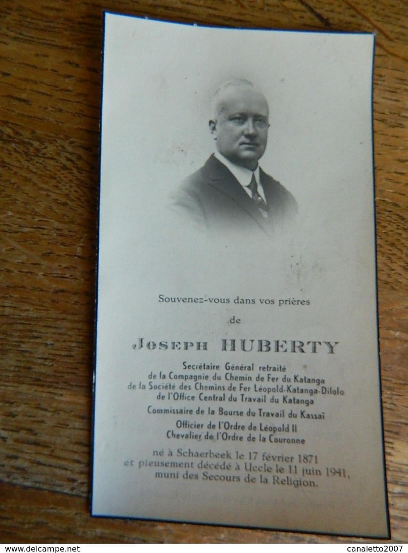 SCHAERBEEK +UCCLE:SOUVENIR DE DECE DE JOSEPH HUBERTY-CHEMIN DE FER DU KATANGA-BOURSE DU KASSAÏ-1871-1941 - Images Religieuses