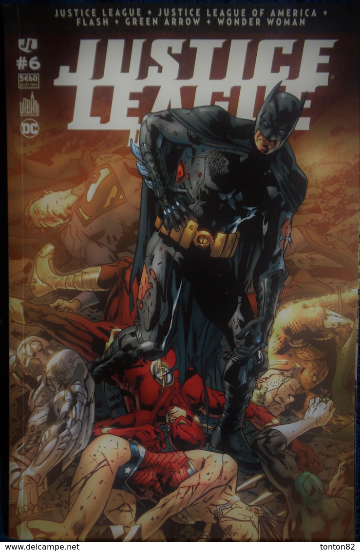 Justice League - 6 - URBAN  Comics / DC - ( Août 2016 ) . - Marvel France