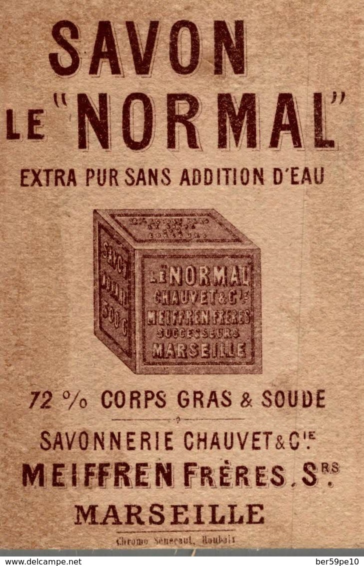 CHROMO SAVON LE NORMAL MARSEILLE  ALLO! LA SAVONNERIE DU NORMAL COUSINE C'EST .... - Autres & Non Classés