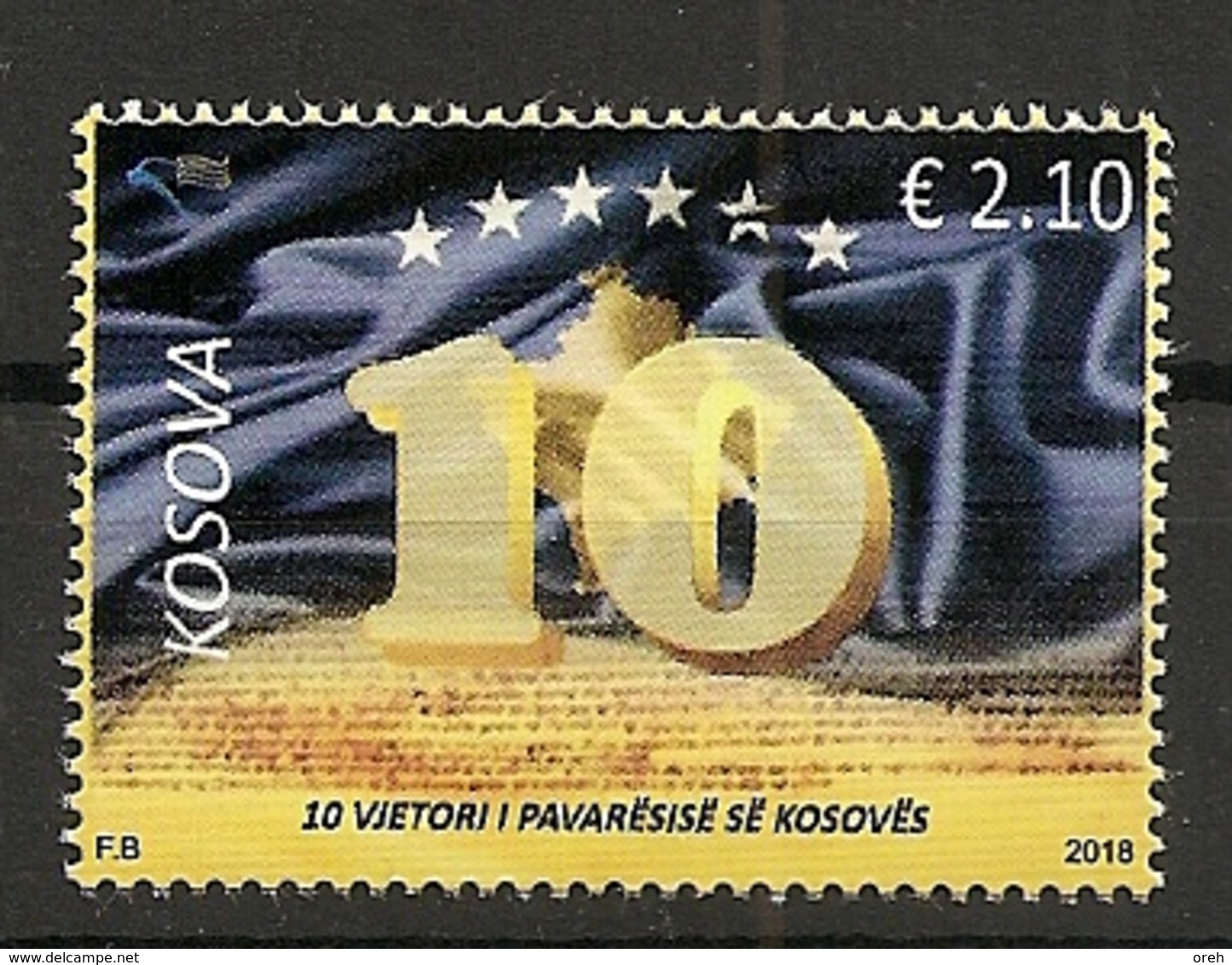 KOSOVO 2018, 10  YEARS INDEPENDENCE OF KOSOVO REPUBLIK,MNH - Kosovo